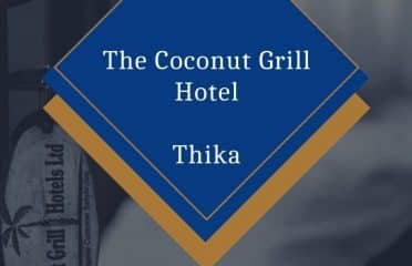 The Coconut Grill Hotel – Thika